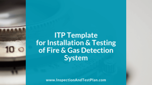 Inspection & Test Plan Template for Fire & Gas Detection System