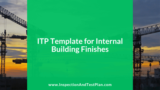 Inspection & Test Plan Template for Internal Building Finishes