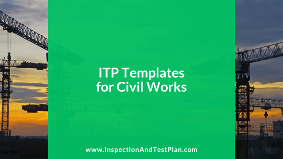 Inspection and Test Plan Templates for Civil Works