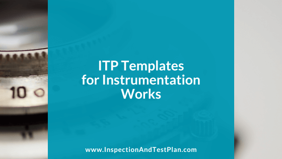 Inspection and Test Plan Templates for Instrumentation Works